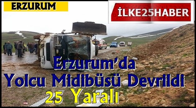 Erzurum'da Yolcu Midibüsü Devrildi