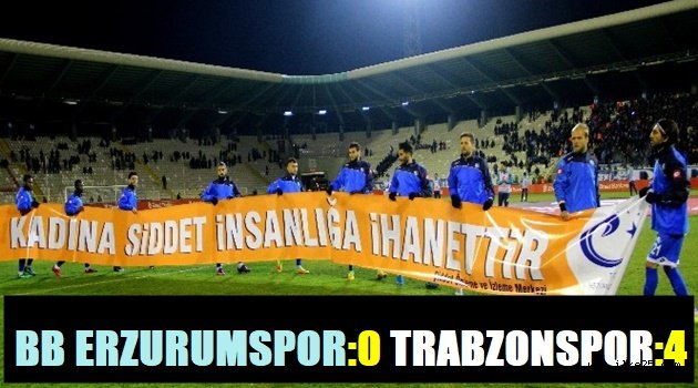 Erzurumspor 0-4 Trabzonspor