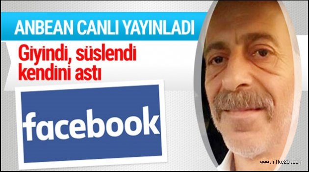 Facebook'ta canlı yayın yapıp kendini astı