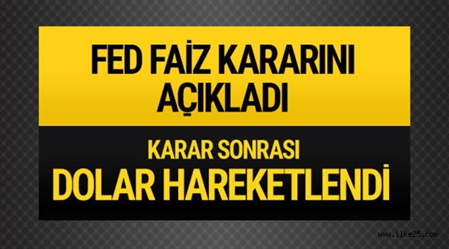 FED faiz kararını açıkladı!