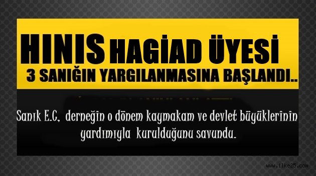 Hınıslı Hagiad Üyesi 3 Sanığın "Fetö" Davası Başladı