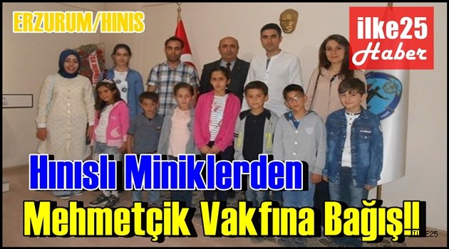 Hınıslı Miniklerden Mehmetçik Vakfına Bağış!!