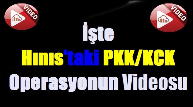 Hınıs'ta PKK/KCK Operasyonunun Görüntüleri Yayınlandı