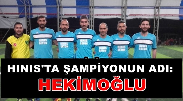 Hınıs'ta Şampiyonun Adı:Hekimoğlu..