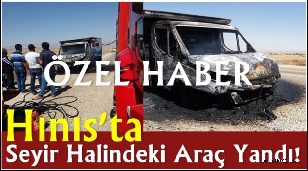 Hınıs'ta Seyir Halindeki Araç Yandı!