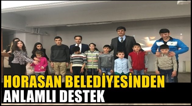 Horasan Belediyesinden anlamlı destek