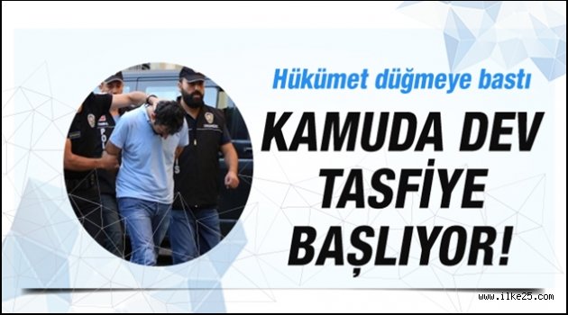 Hükümet düğmeye bastı! Kamuda dev tasfiye başlıyor