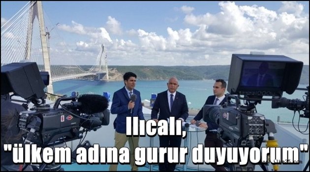 Ilıcalı, "ülkem adına gurur duyuyorum"