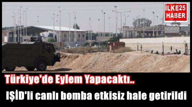 IŞİD'li canlı bomba etkisiz hale getirildi