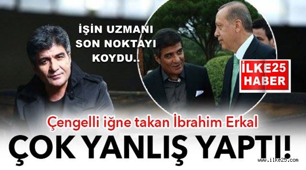 İşin Uzmanı Son Noktayı Koydu:"İbrahim Erkal Yanlış Yaptı.".