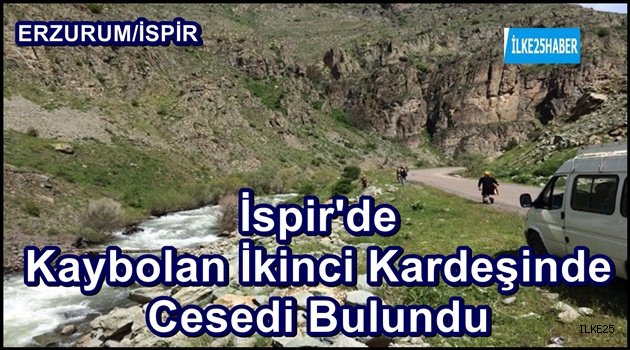 İspir'de Derede Kaybolan İkinci Kardeşinde Cesedi Bulundu