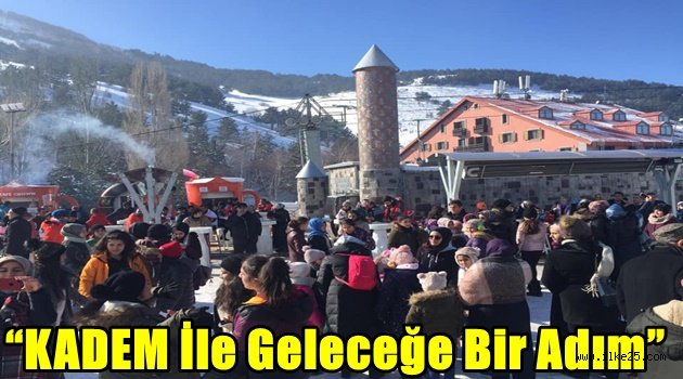 "KADEM İle Geleceğe Bir Adım"