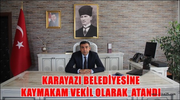 KARAYAZI BELEDİYESİNE VEKİL ATANDI