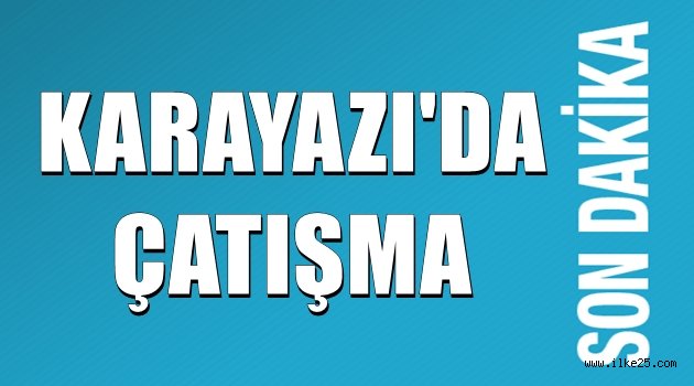 Karayazı'da çatışma