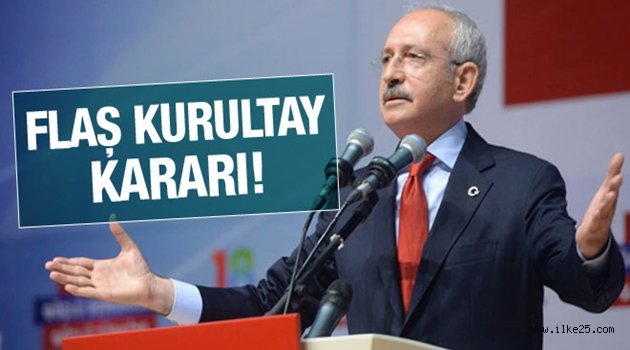 Kılıçdaroğlu açıkladı! CHP kurultaya gidiyor