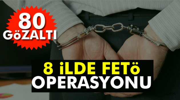 Kocaeli merkezli 8 ilde FETÖ operasyonu: 80 gözaltı