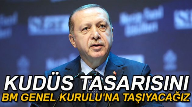 Kudüs tasarısını BM Genel Kurulu'na taşıyacağız