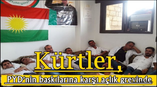Kürtler, PYD'nin baskılarına karşı açlık grevinde