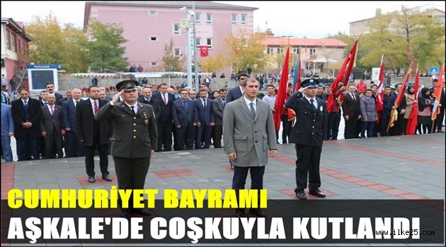 CUMHURİYET BAYRAMI AŞKALE'DE COŞKUYLA KUTLANDI