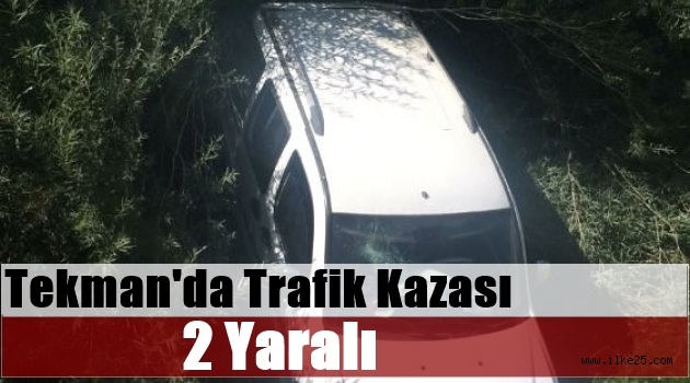 Tekman'da Trafik Kazası: 2 Yaralı