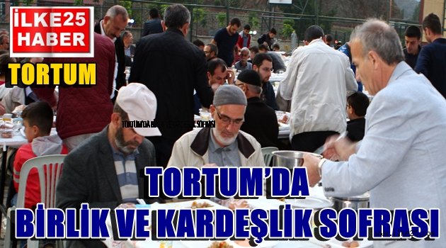 TORTUM'DA BİRLİK VE KARDEŞLİK SOFRASI