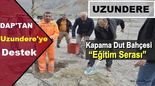 Uzundere'ye "Kapama Dut Bahçesi" Ve "Eğitim Serası" Desteği