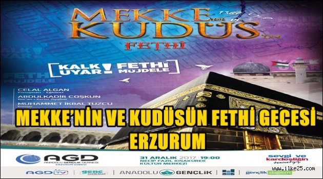 MEKKE'NİN VE KUDÜSÜN FETHİ GECESİ ERZURUM