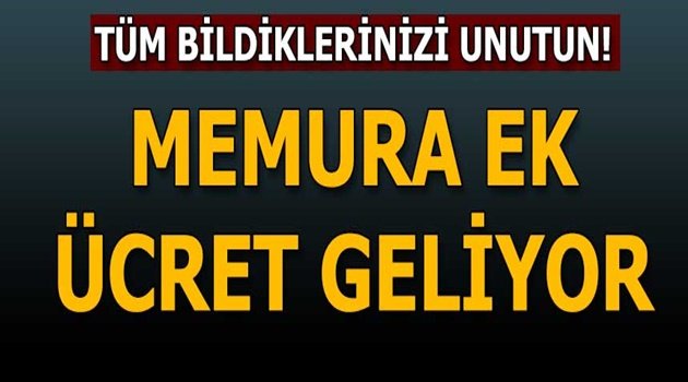 Memura Ek Ücret Geliyor