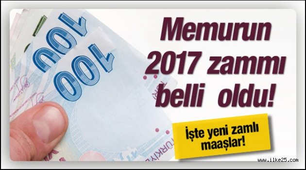 Memurun 2017 zammı belli oldu!