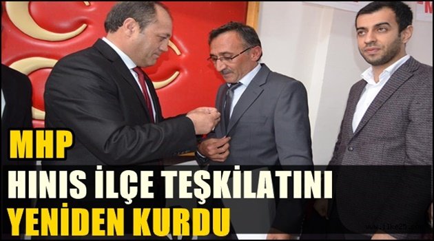 MHP Hınıs ilçe Teşkilatı Tekrar Kuruldu