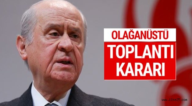 MHP'den son dakika olağanüstü toplantı kararı