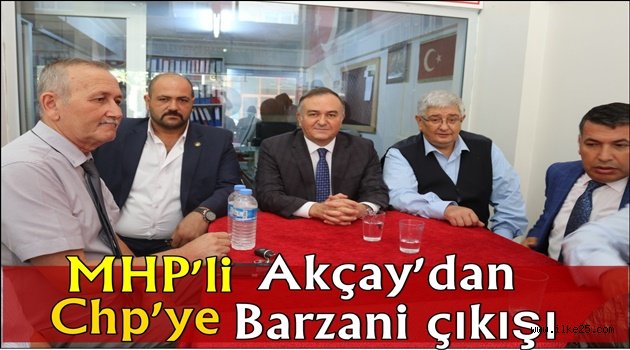  MHP'li Akçay'dan CHP'ye Barzani çıkışı