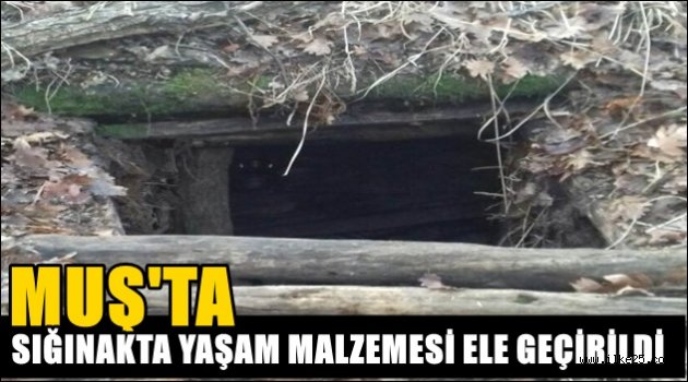 Muş'ta Sığınakta Yaşam Malzemesi Ele Geçirildi