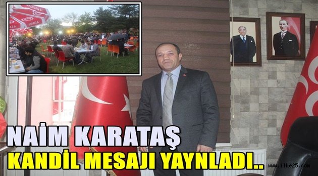 Naim KARATAŞ Kandil Mesajı Yayınladı