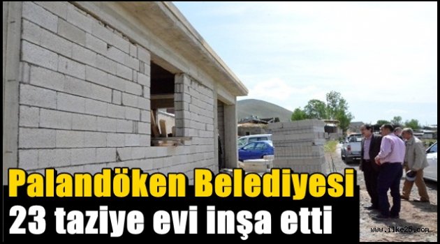 Palandöken Belediyesi 23 taziye evi inşa etti