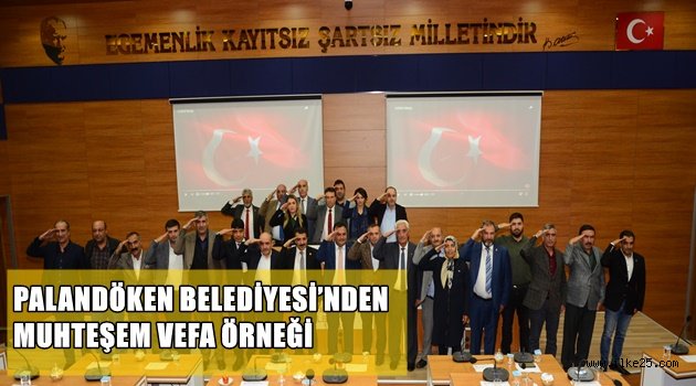 PALANDÖKEN BELEDİYESİ'NDEN MUHTEŞEM VEFA ÖRNEĞİ