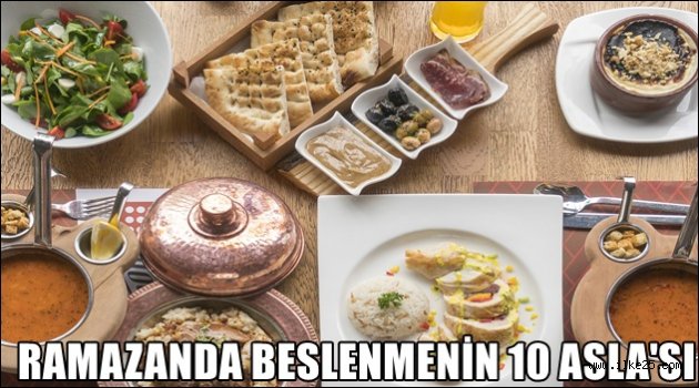 RAMAZANDA BESLENMENİN 10 ASLA'SI