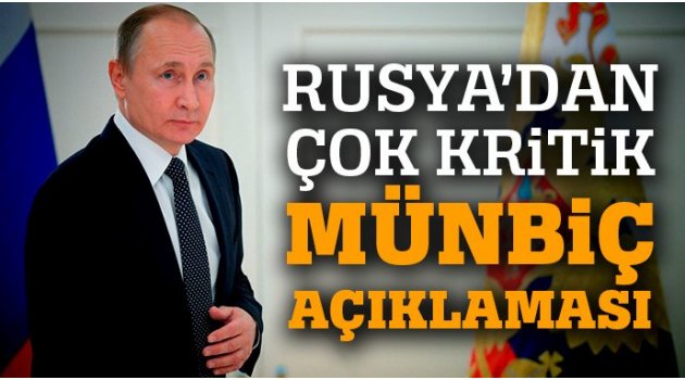 Rusya'dan Münbiç Açıklaması