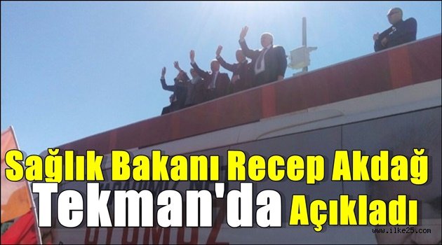 Sağlık Bakanı Recep Akdağ Tekman'da Açıkladı