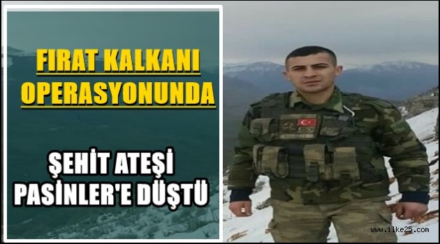 ŞEHİT ATEŞİ PASİNLER'E DÜŞTÜ