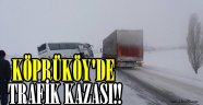 Köprüköy'de Trafik Kazası!!