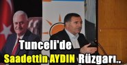 Tunceli'de Saadettin AYDIN Rüzgarı..