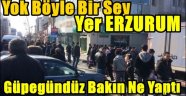 Erzurum'da Akıllara Durgunluk Veren Olay!!