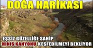 HINIS KANYONU KEŞFEDİLMEYİ BEKLİYOR