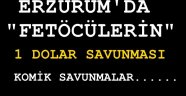 Erzurum'da Fetöcülerin Komik Savunması..