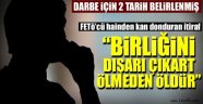 Darbe İçin 2 Tarih Belirlenmiş..