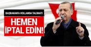 Erdoğan'dan Başbakan'a Hollanda talimatı!