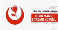 BBP'nin 2 numarasından duyulmamış Barzani açıklaması