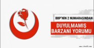 BBP'nin 2 numarasından duyulmamış Barzani açıklaması