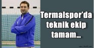 Termalspor'da teknik ekip tamam…